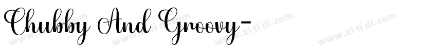 Chubby And Groovy字体转换